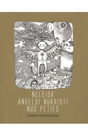 Neleisk angelui nukristi nuo peties