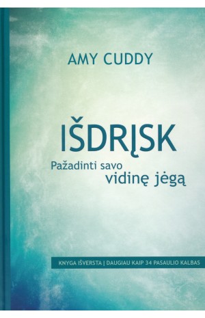 IŠDRĮSK: pažadink savo vidinę jėgą