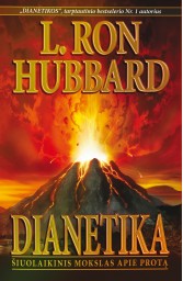 DIANETIKA. Šiuolaikinis mokslas apie protą
