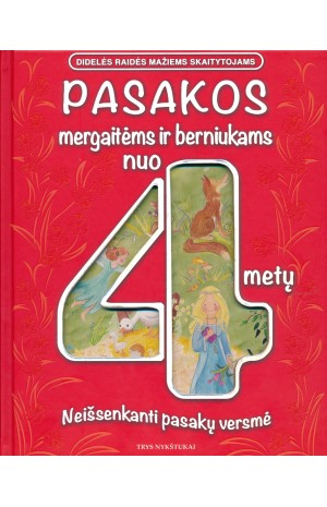 Pasakos mergaitėms ir berniukams nuo 4 metų. Neišsenkanti pasakų versmė