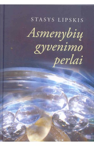 Asmenybių gyvenimo perlai