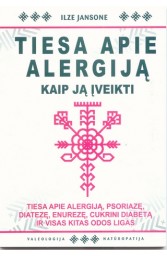 Tiesa apie alergiją