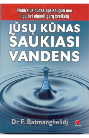 Jūsų kūnas šaukiasi vandens