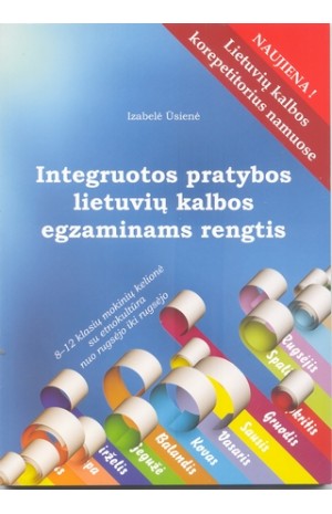 Integruotos pratybos lietuvių kalbos egzaminams rengtis