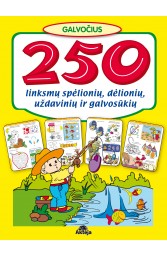 250 linksmų spėlionių, dėlionių, uždavinių ir galvosūkių