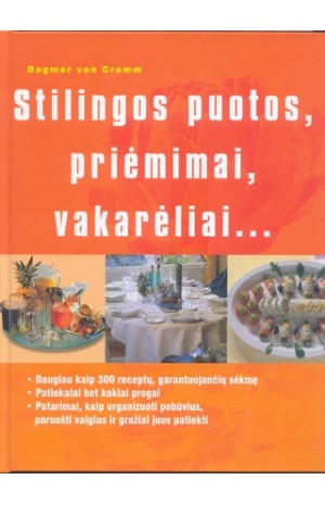 Stilingos puotos, priėmimai,vakarėliai...