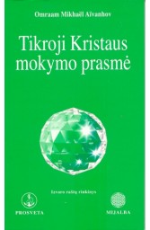 Tikroji Kristaus mokymo prasmė