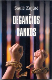 Degančios rankos