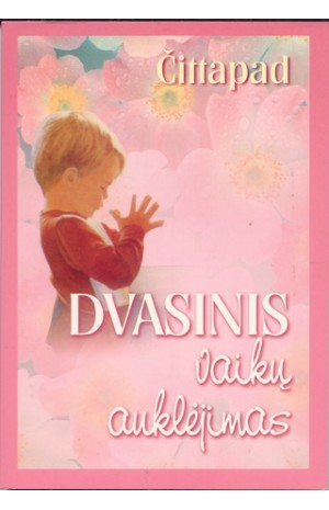 Dvasinis vaikų auklėjimas