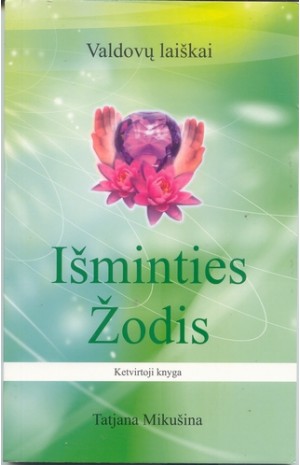 Išminties žodis. Valdovų laiškai. Ketvirtoji knyga