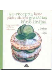 50 receptų, kurie padės išlaikyti grakščias kūno linijas