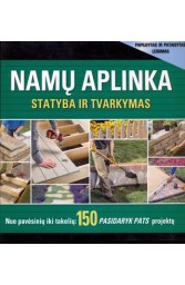 Namų aplinka. Statyba ir tvarkymas.