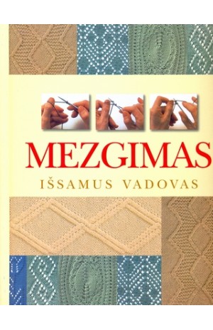 Mezgimas. Išsamus vadovas