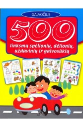 500 linksmų spėlionių, dėlionių, uždavinių ir galvosūkių