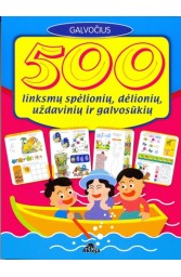 500 linksmų spėlionių, dėlionių, uždavinių ir galvosūkių