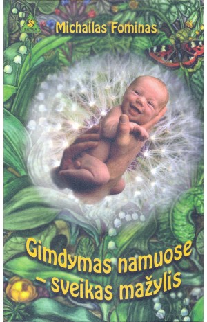 Gimdymas namuose- sveikas mažylis