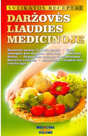 Daržovės liaudies medicinoje