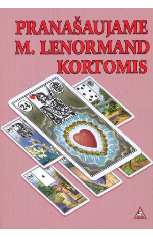 Pranašaujame M. Lenormand kortomis