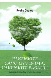 Pakeiskite savo gyvenimą, pakeiskite pasaulį