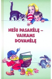 Nešu pasakėlę- vaikams dovanėlę