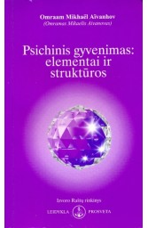 Psichinis gyvenimas: elementai ir struktūros