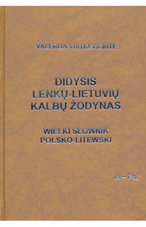 Didysis Lenkų-Lietuvių kalbų žodynas