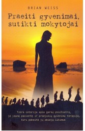 Praeiti gyvenimai, sutikti mokytojai