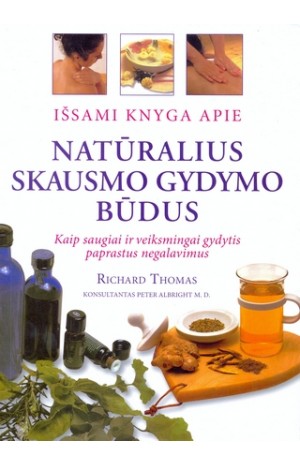 Išsami knyga apie natūralius skausmo gydymo būdus