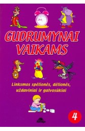 Gudrumynai vaikams. 4