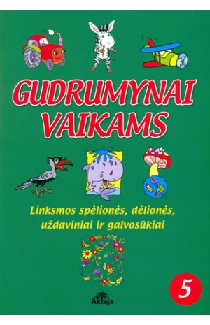 Gudrumynai vaikams. 5