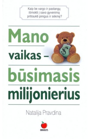 Mano vaikas- būsimasis milijonierius