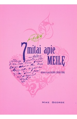 7 mitai apie MEILĘ