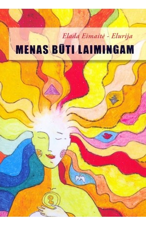 Menas būti laimingam