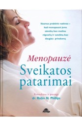 Menopauzė. Sveikatos patarimai