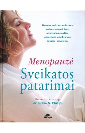 Menopauzė. Sveikatos patarimai