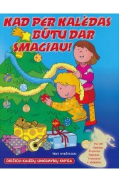 Kad per Kalėdas būtų dar smagiau