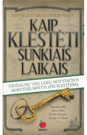 Kaip klestėti sunkiais laikais