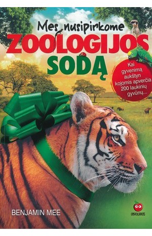 Mes nusipirkome zoologijos sodą