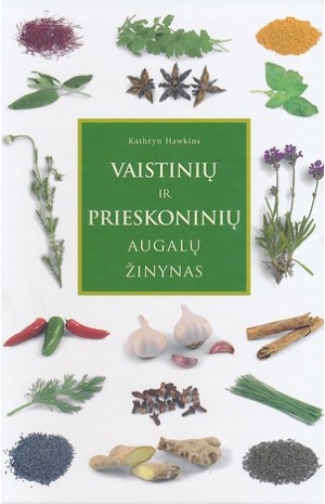 Vaistinių ir prieskoninių augalų  žinynas