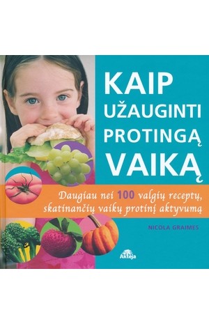 Kaip užauginti protingą vaiką