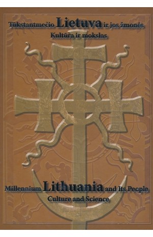 Tūkstantmečio Lietuva ir jos žmonės. Kultūra ir mokslas