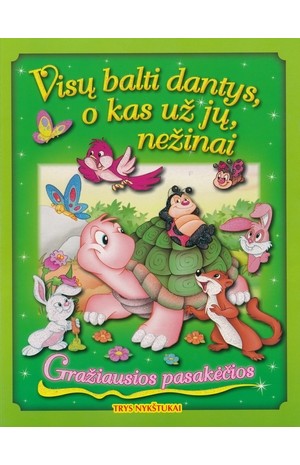 Visų balti dantys, o kas už jų, nežinai