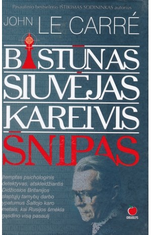 Bastūnas, Siuvėjas, Kareivis, Šnipas