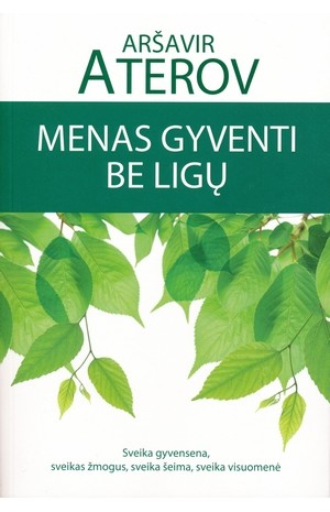 Menas gyventi be ligų