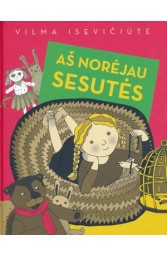 Aš norėjau sesutės