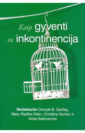 Kaip gyventi su inkontinencija