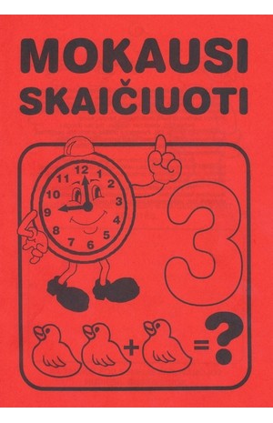 Mokausi skaičiuoti. 3 dalis