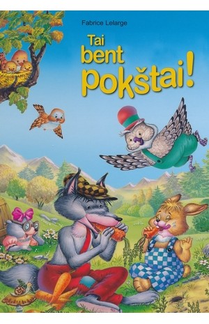 Tai bent pokštai!