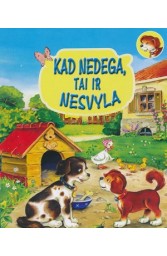 Kad nedega, tai ir nesvyla