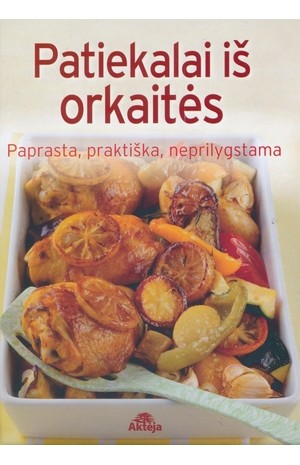 Patiekalai iš orkaitės